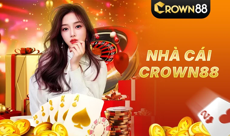 Nhà Cái Crown88 - Trang Cá Cược Số 1 Hàng Đầu Thị Trường Toàn Cầu